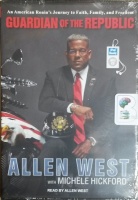 Guardian of the Republic written by Allan West with Michael Hickford performed by Allen West on MP3 CD (Unabridged)